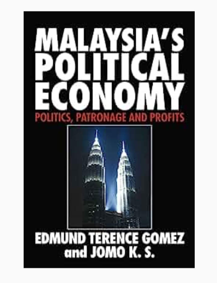 Malaysia's Political Economy: Politics, Patronage And Profits – Bukuku ...