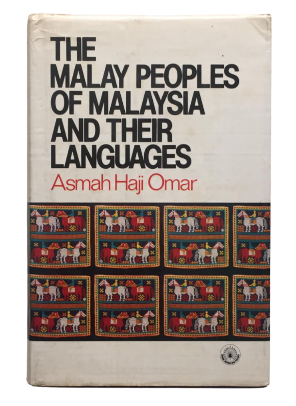 the-malay-peoples-of-malaysia-and-their-languages-bukuku-press