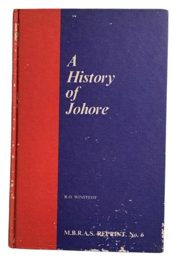 A History of Johore (R.O Winstedt)