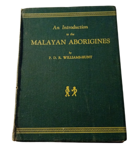 An Introduction to the Malayan Aborigines (1958)