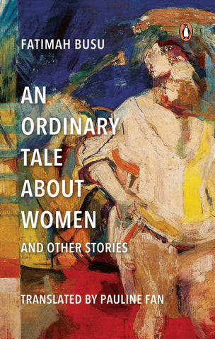 An Ordinary Tale About Women & Other Stories