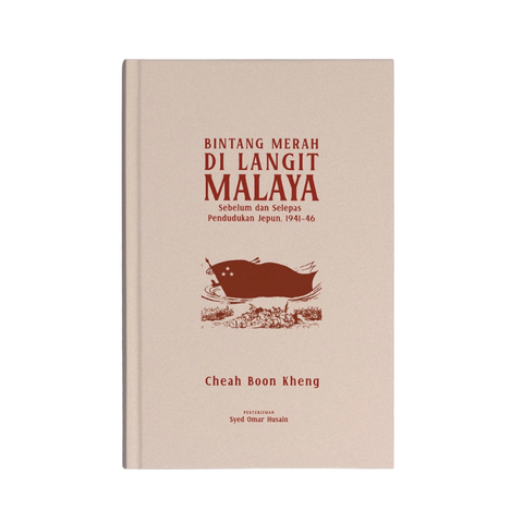 Bintang Merah di Langit Malaya: Sebelum dan Selepas Pendudukan Jepun