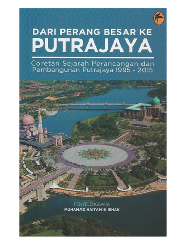 Dari Perang Besar ke Putrajaya