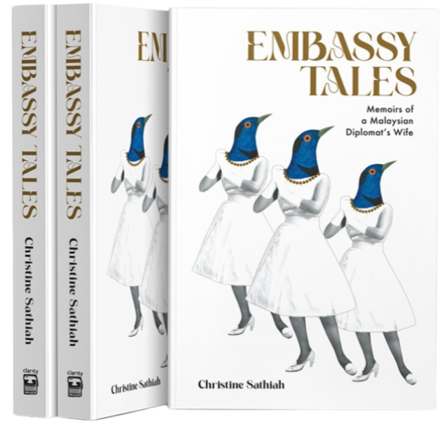 Embassy Tales: Memoirs of Malaysian Diplomat Wife