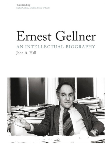 Ernest Gellner: An Intellectual Biography