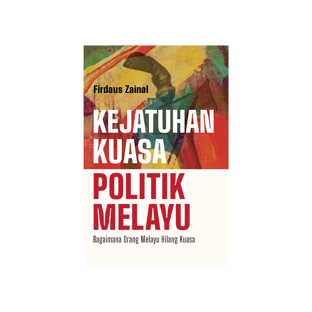 Kejatuhan Kuasa Politik Melayu