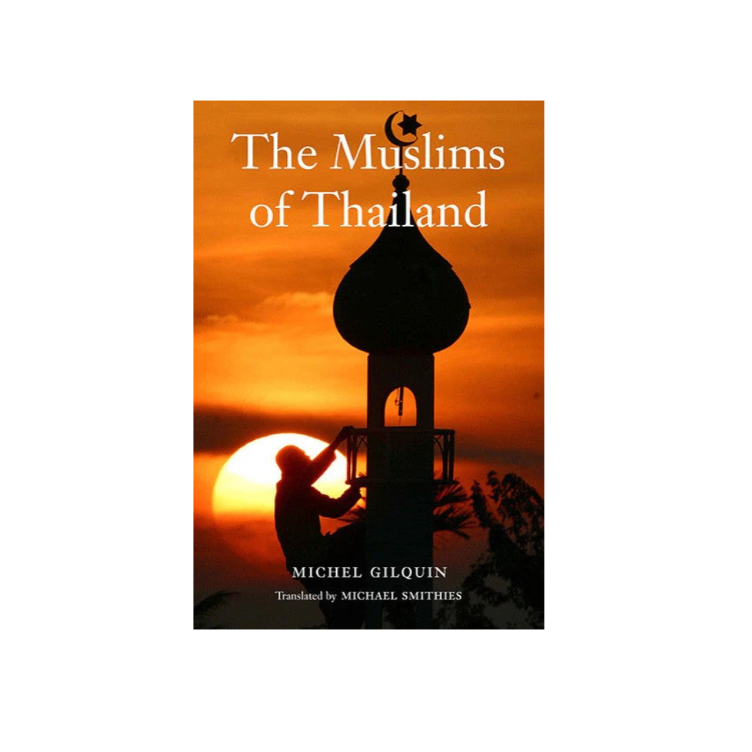 The Muslims of Thailand