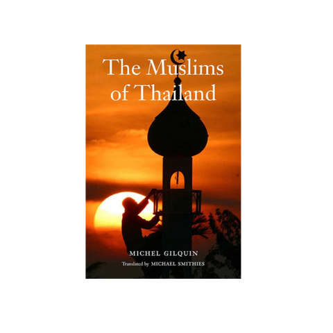 The Muslims of Thailand
