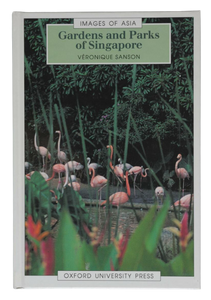 Gardens and Parks of Singapore