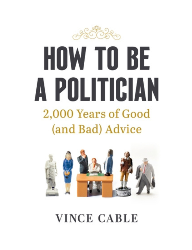 How To Be A Politician: 2000 Years of Good and Bad Advice