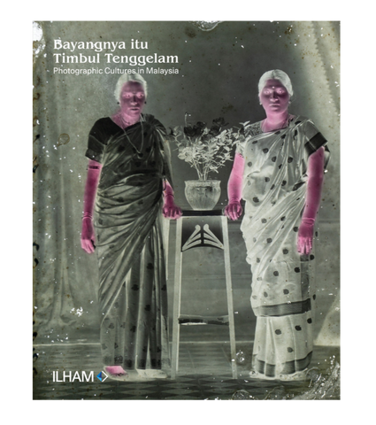 Bayangnya itu Timbul Tenggelam: Photographic Cultures in Malaysia