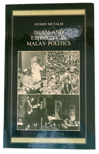 Islam and Ethnicity in Malay Politics