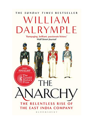 The Anarchy: The Relentless Rise of East India Company