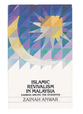 Islamic Revivalism in Malaysia: Dakwah Among The Students