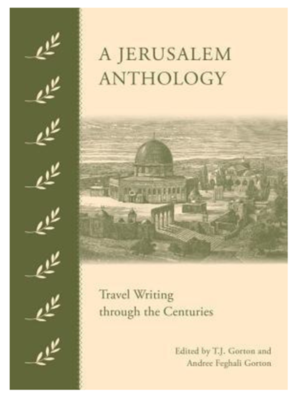 A Jerusalem Anthology: Travel Writing through the Centuries