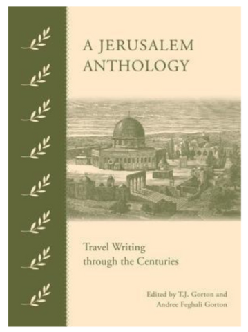 A Jerusalem Anthology: Travel Writing through the Centuries