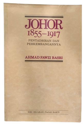 Johor 1855-1917: Pentadbiran & Perkembangan