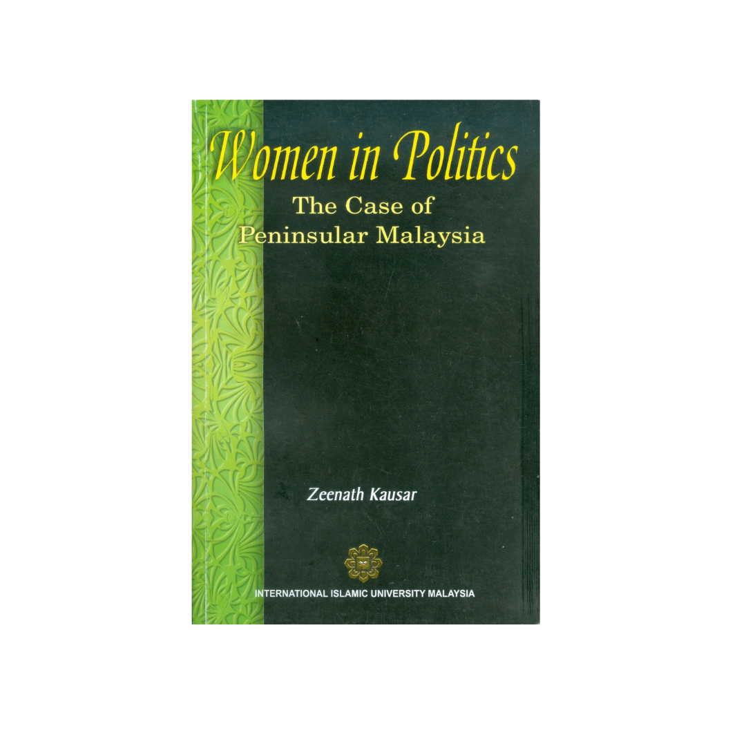 Women in Politics: The Case of Peninsular Malaysia