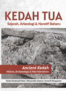 Kedah Tua: Sejarah Arkeologi & Naratif Baharu