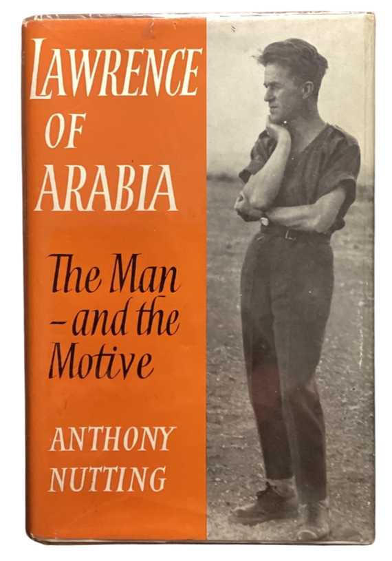 Lawrence of Arabia (The Man and the Motive)