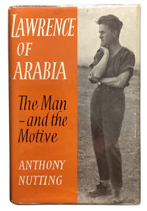 Lawrence of Arabia (The Man and the Motive)