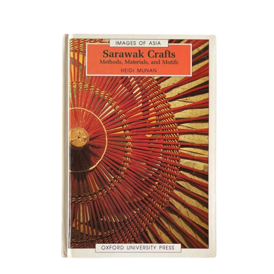 Sarawak Crafts: Method, Material and Motifs