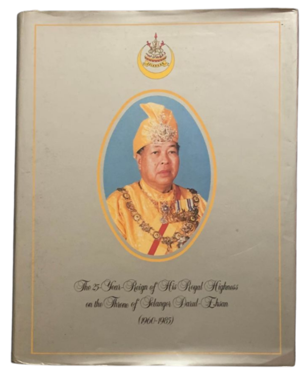 The 25-year Reign of His Royal Highness on the Throne of Selangor Darul Ehsan (1960-1985)