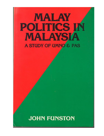 Malay Politics in Malaysia: A Study of UMNO & PAS