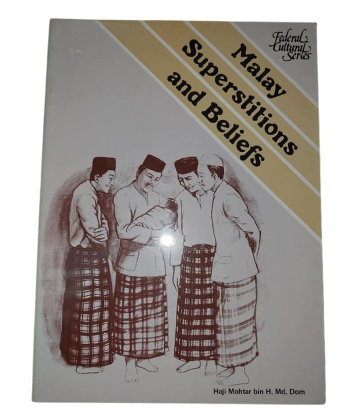 Malay Superstitions and Beliefs