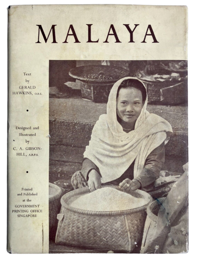 Malaya by Gerald Hawkins & C.A Gibson Hill (1956)