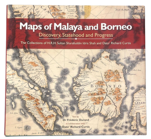 Maps of Malaya and Borneo: Discovery, Statehood & Progress