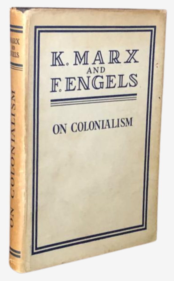 On Colonialism (Karl Marx & F. Engels)