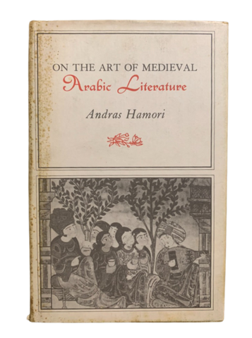 On The Art of Medieval Arabic Literature