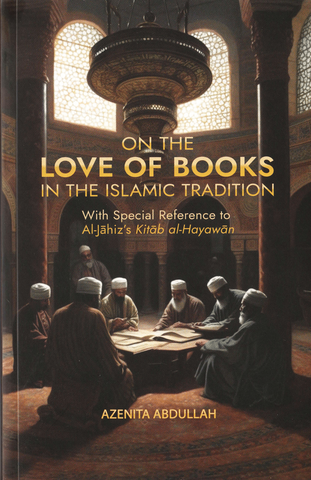 On The Love of Books In The Islamic Tradition
