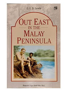 Out East in The Malay Peninsula