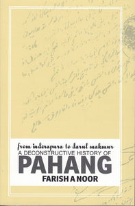 A Deconstructive History of Pahang