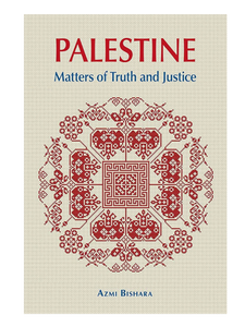 Palestine: Matters of Truth and Justice