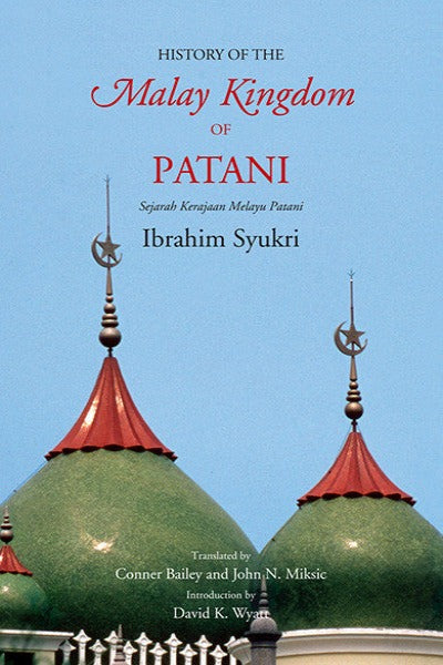 History of The Malay Kingdom of Patani