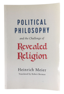 Political Philosophy and The Challenge of Revealed Religion