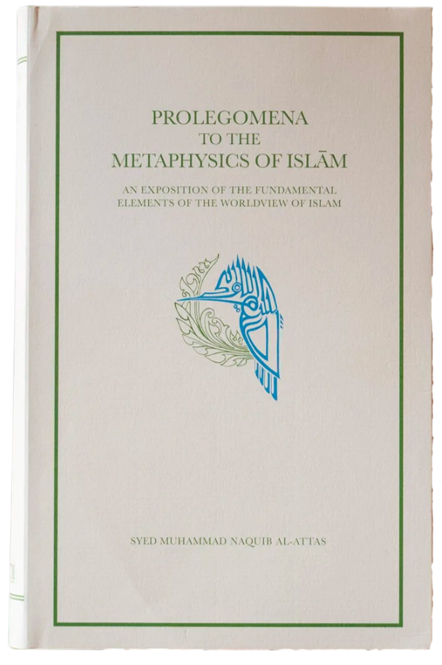 Prolegomena to the Metaphysics of Islam