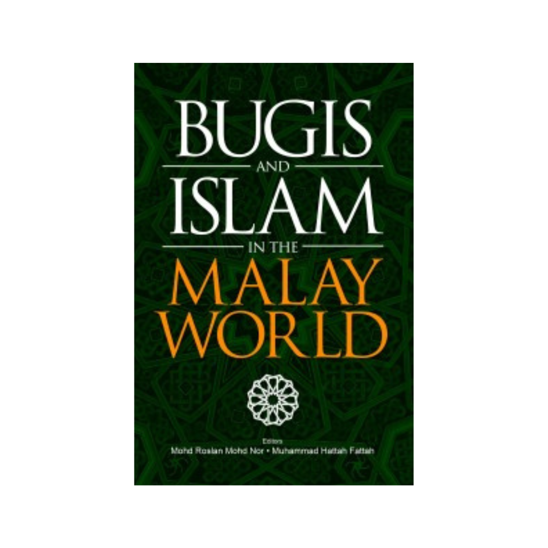 Bugis and Islam in the Malay World