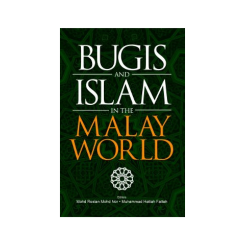 Bugis and Islam in the Malay World