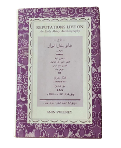 Reputations Live On: An Early Malay Autobiography