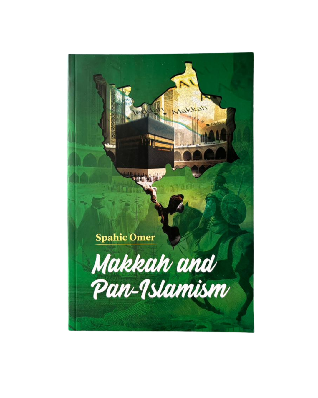 Makkah and Pan-Islamism