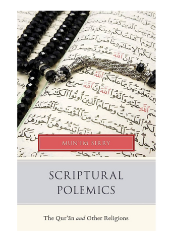 Scriptural Polemics: Quran and Other Religions