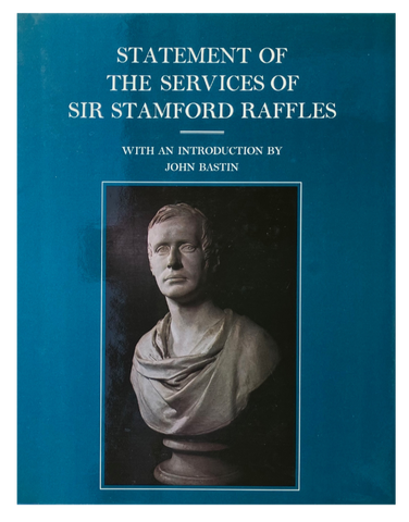 Statement of the Services of Sir Stamford Raffles