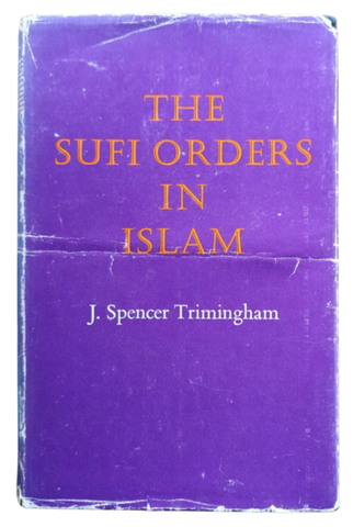 Sufi Orders in Islam (1971)