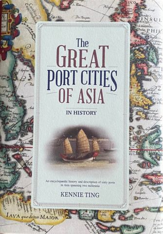 The Great Port Cities of Southeast Asia