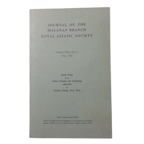 British Policy in the Malay Peninsula and Archipelago, 1824-1871 (Nicholas Tarling)