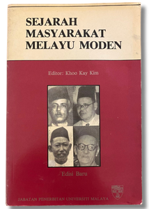 Sejarah Masyarakat Melayu Moden (Editor: Khoo Kay Kim)